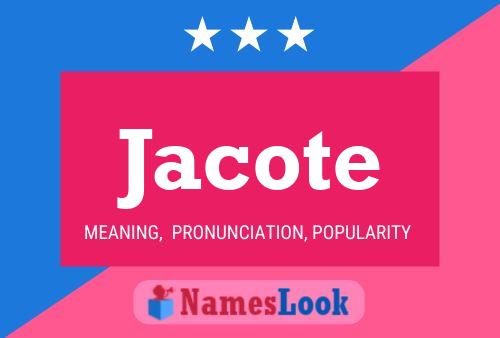 Jacote Name Poster