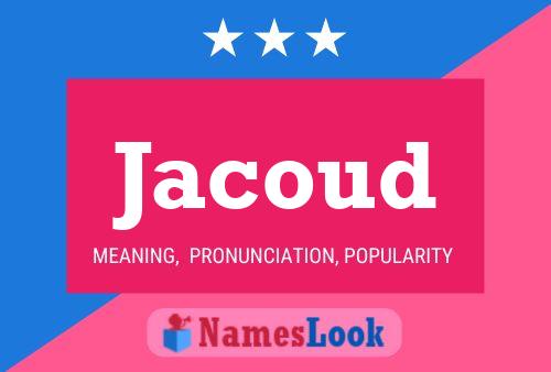 Jacoud Name Poster