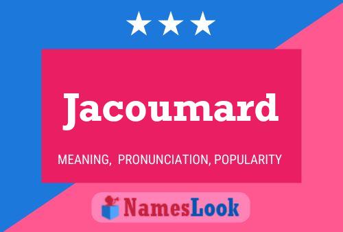 Jacoumard Name Poster