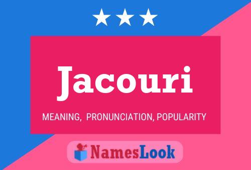 Jacouri Name Poster