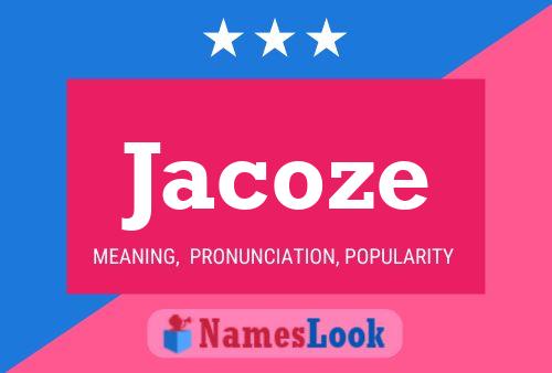 Jacoze Name Poster