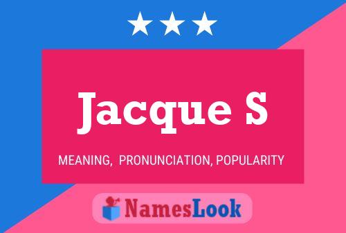 Jacque S Name Poster