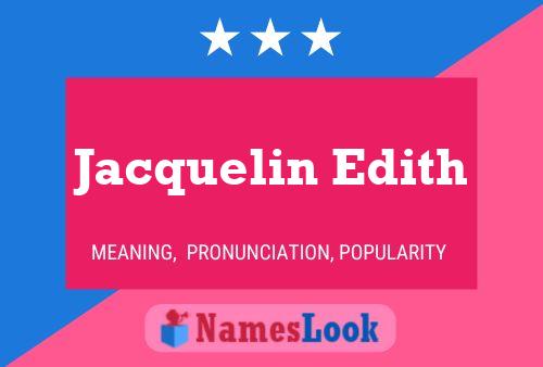 Jacquelin Edith Name Poster