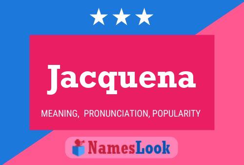 Jacquena Name Poster