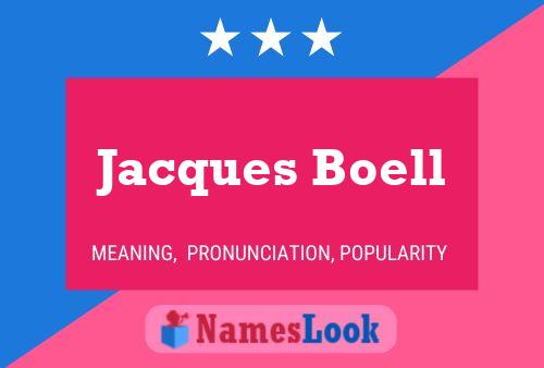 Jacques Boell Name Poster