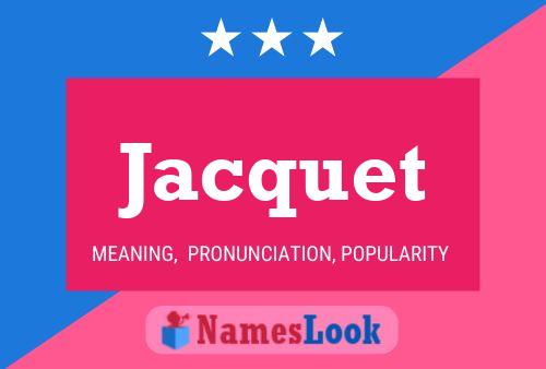 Jacquet Name Poster