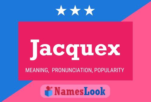 Jacquex Name Poster