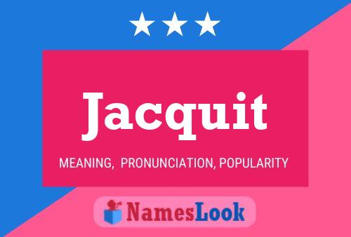 Jacquit Name Poster