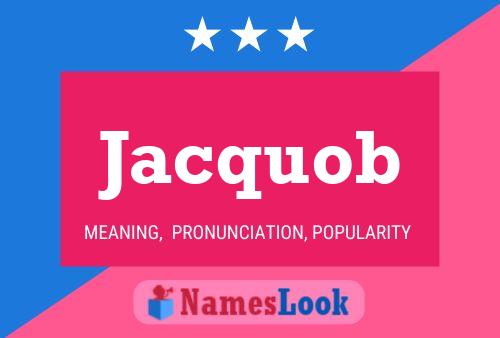 Jacquob Name Poster