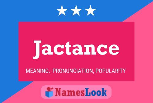 Jactance Name Poster