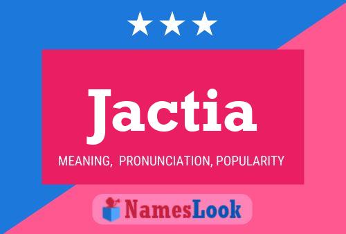 Jactia Name Poster