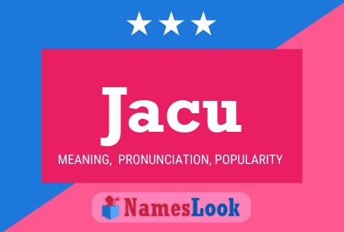 Jacu Name Poster