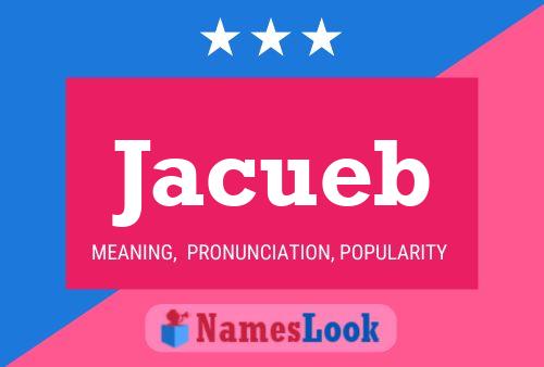 Jacueb Name Poster