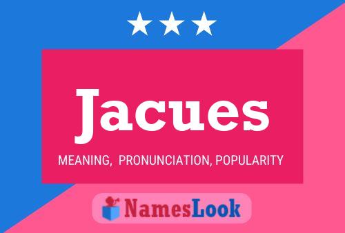 Jacues Name Poster