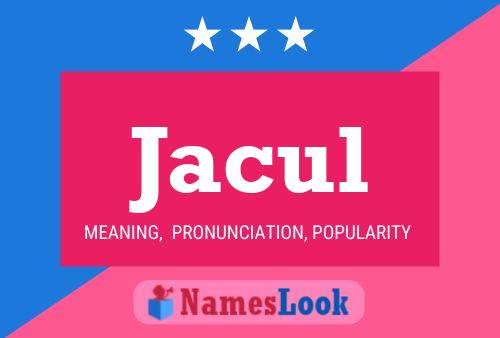 Jacul Name Poster