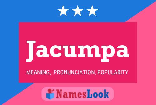 Jacumpa Name Poster