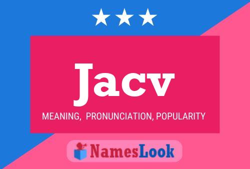 Jacv Name Poster