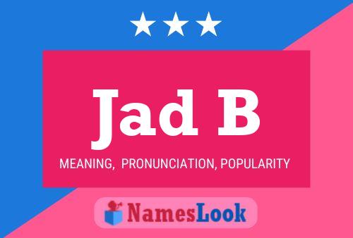 Jad B Name Poster