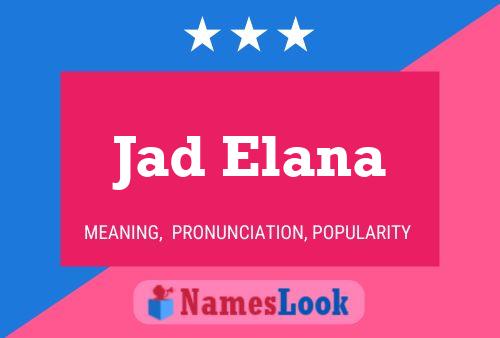 Jad Elana Name Poster