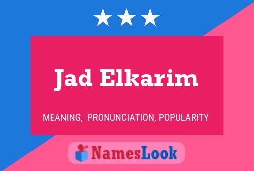 Jad Elkarim Name Poster