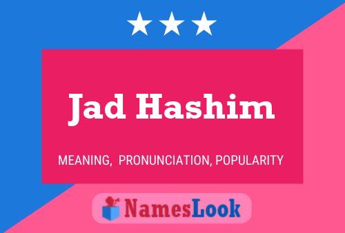 Jad Hashim Name Poster