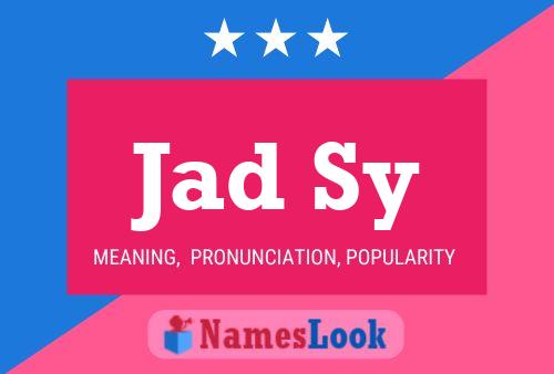 Jad Sy Name Poster