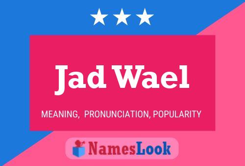 Jad Wael Name Poster