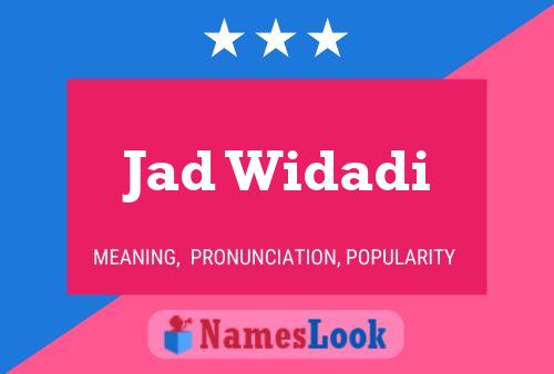 Jad Widadi Name Poster