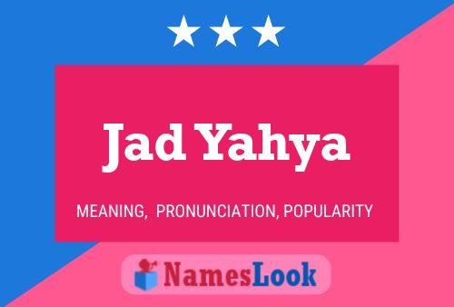 Jad Yahya Name Poster