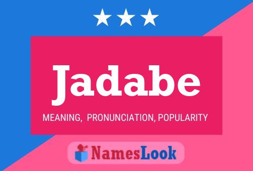 Jadabe Name Poster