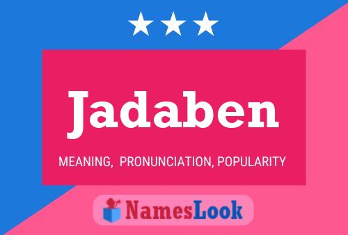 Jadaben Name Poster