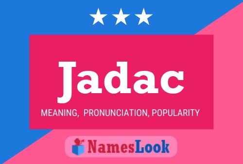 Jadac Name Poster