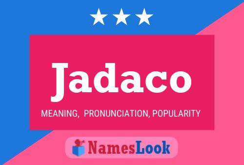 Jadaco Name Poster