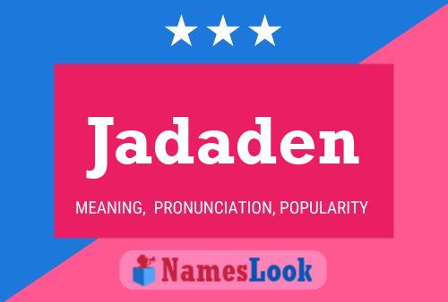 Jadaden Name Poster