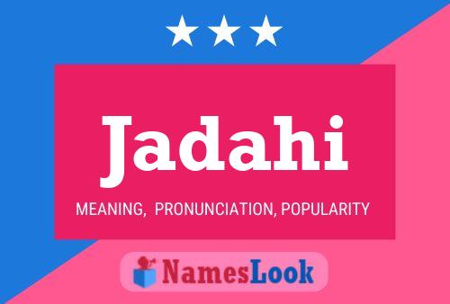 Jadahi Name Poster