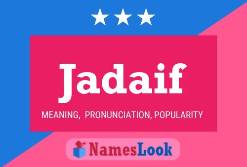 Jadaif Name Poster