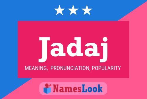 Jadaj Name Poster