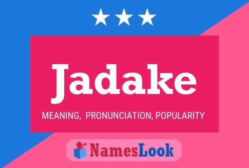 Jadake Name Poster