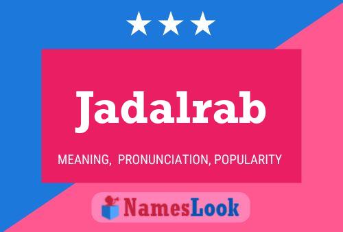 Jadalrab Name Poster