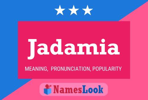 Jadamia Name Poster