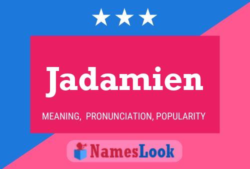 Jadamien Name Poster