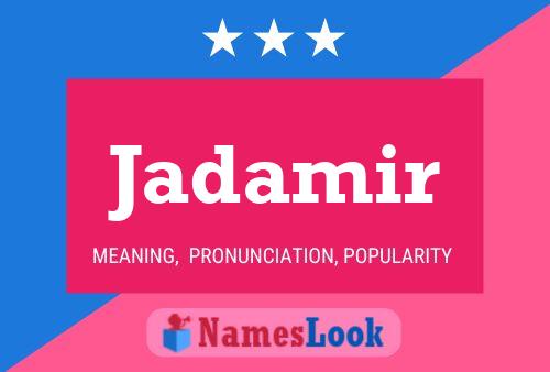 Jadamir Name Poster