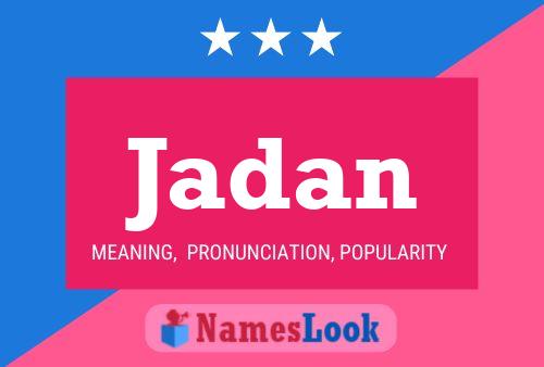 Jadan Name Poster