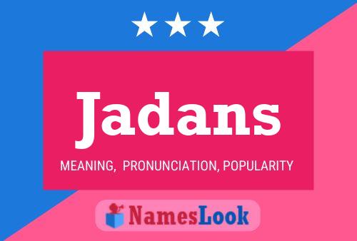 Jadans Name Poster