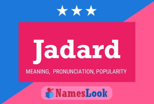 Jadard Name Poster