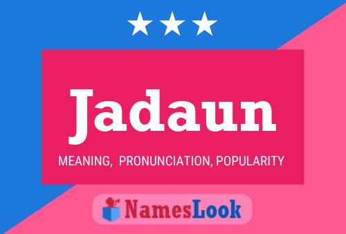 Jadaun Name Poster