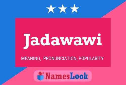 Jadawawi Name Poster