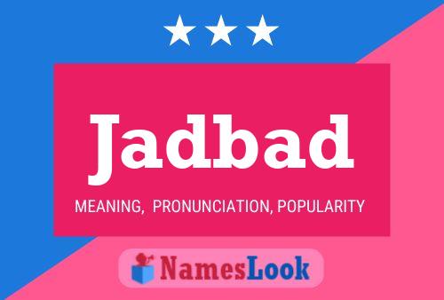 Jadbad Name Poster