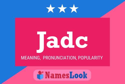 Jadc Name Poster