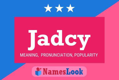 Jadcy Name Poster